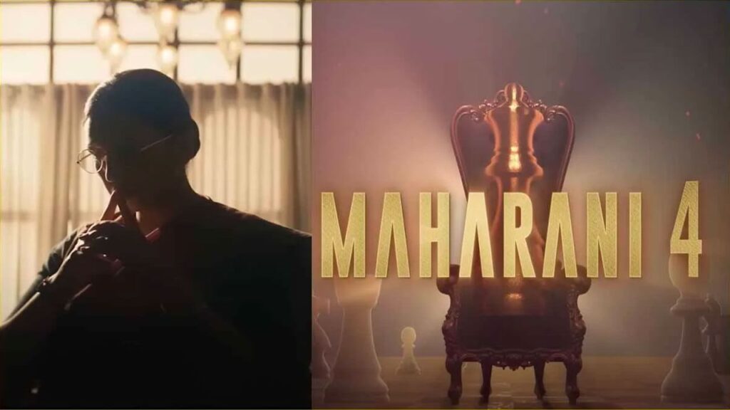 Maharani Season 4 Official Teaser Out